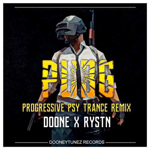 PUBG Progressive PsyTrance Remix [DOONE X RYSTN]