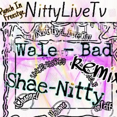 Bad (Wale) Remix