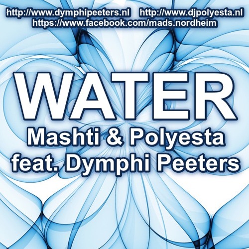 Mashti & Polyesta Feat. Dymphi Peeters - Water
