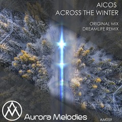 Aicos - Across The Winter (Original Mix)