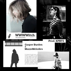 WorldWideWebWitch Feat. MazzeMelodies (Prod. KPBTS)