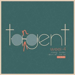 Tangent - Weei 4