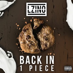 LZINO- BACK IN 1 PIECE!