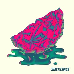 Crack Crack (Remix by Meddle)