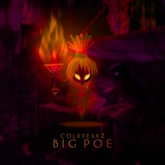 ColBreakz - Big Poe