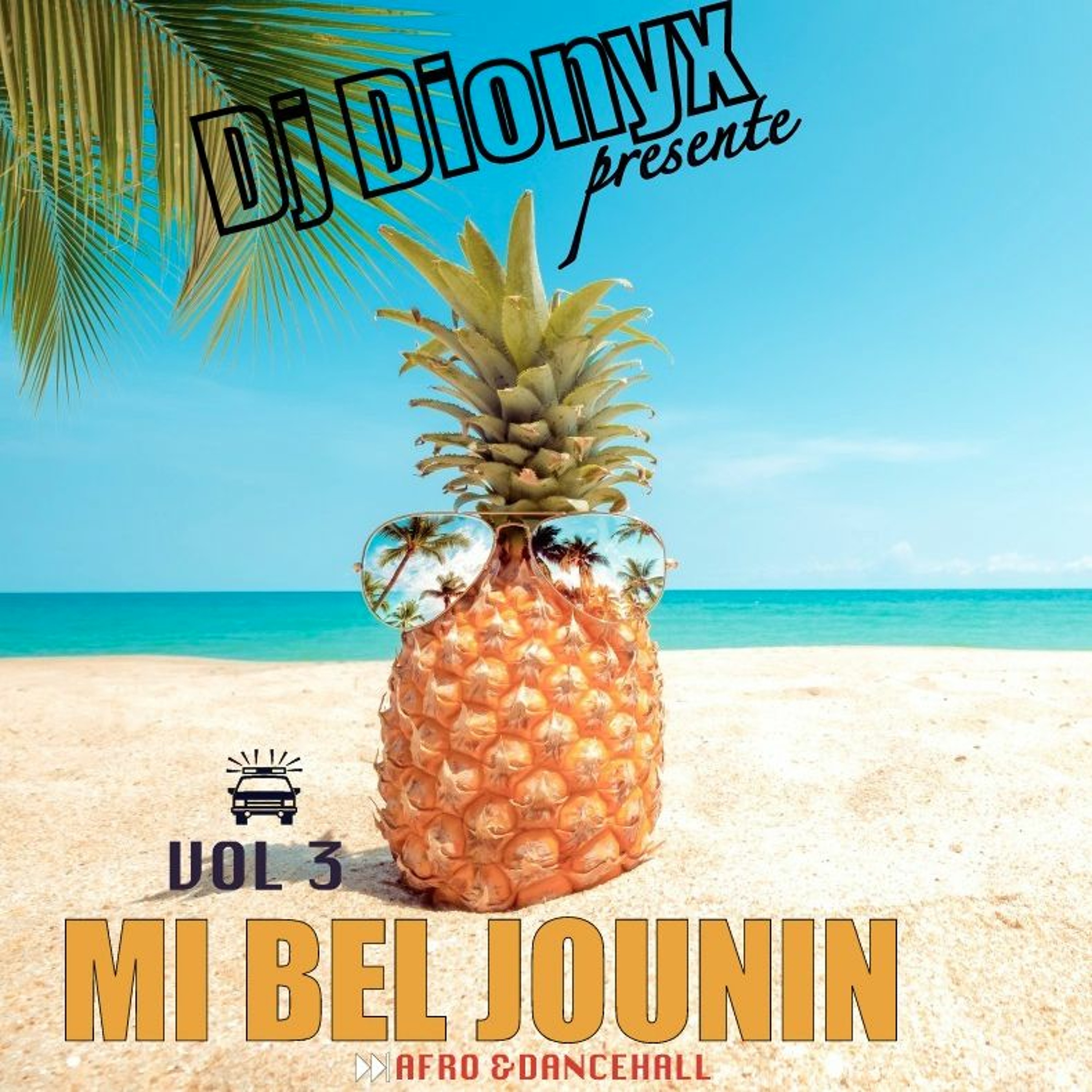 DJ DIONYX - MI BEL JOUNIN V.3 (2018) 🏝 episode artwork
