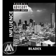 BLADEX - INFLUENCE (FREE DOWNLOAD)