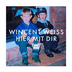 Wincent Weiss - Hier Mit Dir ( edit )