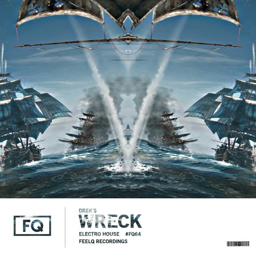 Drek S Wreck Radio Edit By Feelq Recordings Playlists On