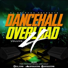 DANCEHALL OVERLOAD VOL.4 - DJ STEPHON