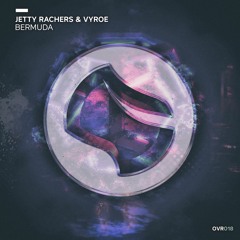 Jetty Rachers & Vyroe - Bermuda (Radio Edit)