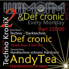 AndyTea @ Wamfm Techno Kronix 2 - Hardtechno Set  12 11 2018