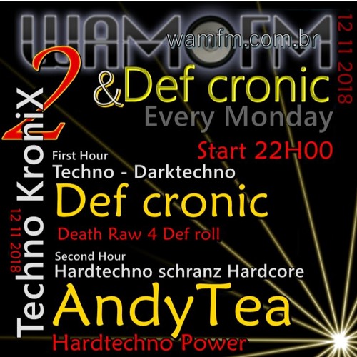 AndyTea @ Wamfm Techno Kronix 2 - Hardtechno Set  12 11 2018