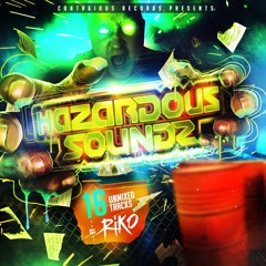 Riko - Hazardous Soundz (ORDER NOW @ DJRIKO.co.uk)