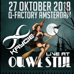 Kaycie Live @ Ouwe Stijl 10:2018 Halloween Editie (Some slight recording isues)
