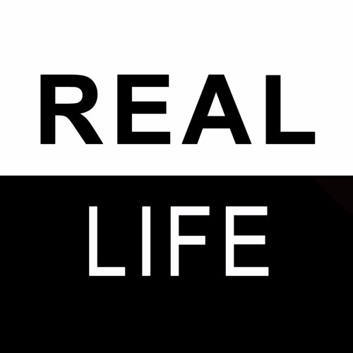 Real Life