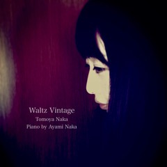 Waltz Vintage - Tomoya Naka