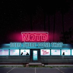 NOTD - Been There Done That (JAZZ REMIX)