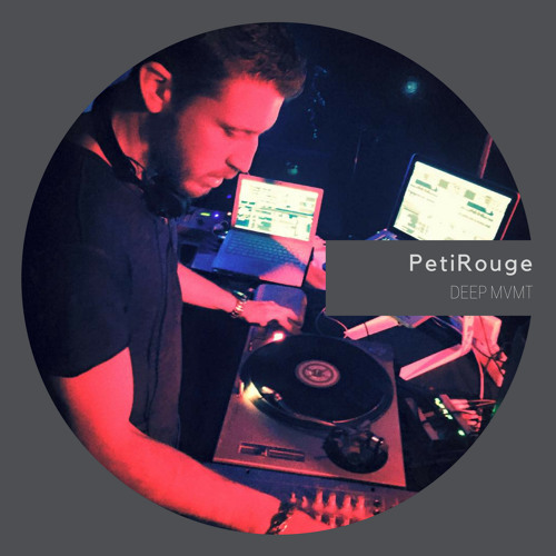 DEEP MVMT Podcast #107 - PetiRouge
