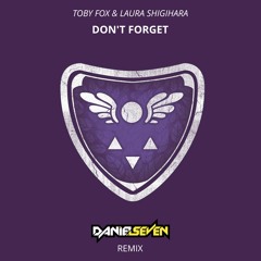 Deltarune - Toby Fox & Laura Shigihara - Don't Forget  (Daniel Seven Remix)