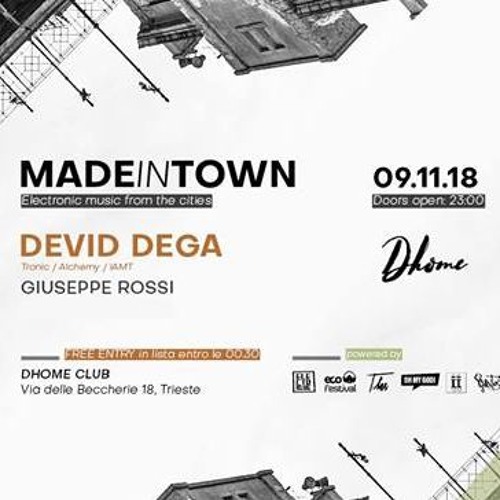 Devid Dega - MadeInTown @Dhome - Trieste (9 - 11 - 2018) FreeDownload