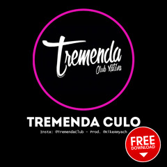 TREMENDA CLUB - Tremenda Culo [BUY = FREE DOWNLOAD]