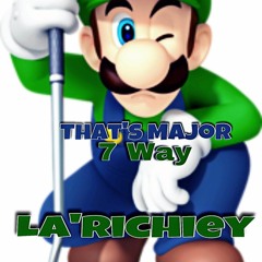 La'Richey - 7 Major Ways