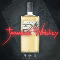 Japanese Whiskey {Prod By Greedy Boy Fred}