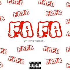 FaFa (ZeZe Remix)