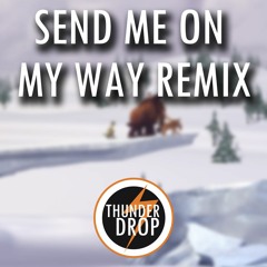 Rusted Root - Send Me On My Way (Thunderdrop Remix)