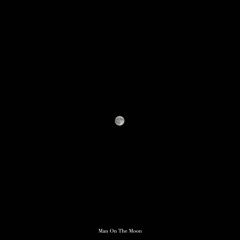 Man On The Moon