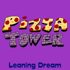 Pizza Tower OST - Leaning Dream
