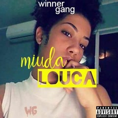 Winner Gang - Miuda Louca(Prod. AVS - STUDIO 97)