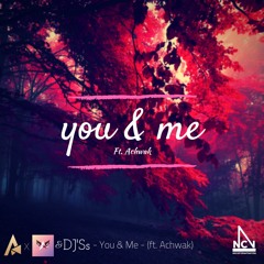 Altrøx X Amine Bouterfas & DJ'Ss - You & Me (ft. Achwak)