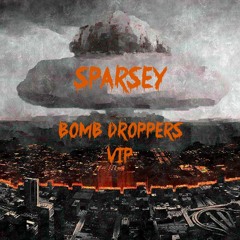 Bomb Droppers (VIP)