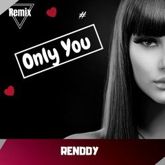 Only You - Cheat Codes, Little Mix - renddy (remix)