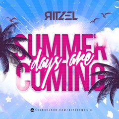 RITZEL @ SUMMER DAYS ARE COMING