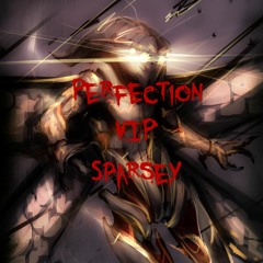 Perfection (VIP)