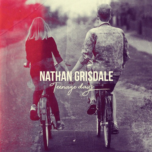 Nathan Grisdale - Teenage Days