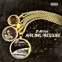 "Applying Pressure"(Prod.by CashMoneyAP)