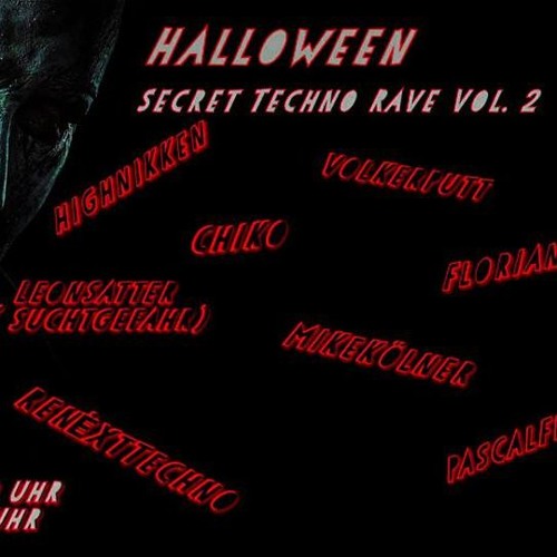 Suchtgefahr2018 - 11 - 01.   14:50Uhr  Secret Rave 2.0