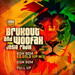 BRUKOUT & WOOFAX- Bom Bom (Original Mix)
