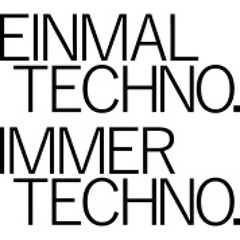 Kryptonit - Einmal Techno Immer Techno (DJ Set)