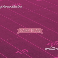 Game Plan ft. Ambition
