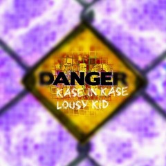 Kase in Kase x Lousy Kid - Danger