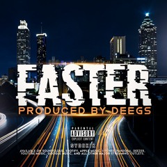 FASTER - SyDeKIK (Prod. DEEGS)