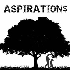 Aspiration$ ft. Shiii