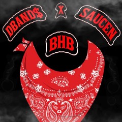 Saucen ft. Dbands- "BHB"