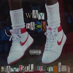 Way Back (feat. Cyphxr)