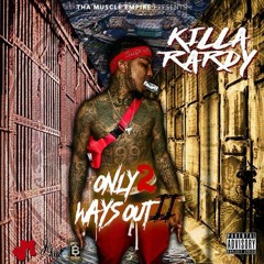 Killa Rardy "DONT WANNA SEE ME DIE" (prod. Hozaybeats)